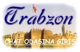 Trabzon Sohbet Ortamı